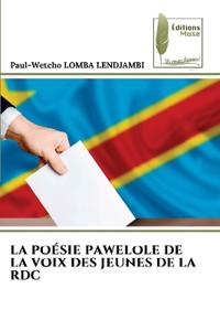 La Poésie Pawelole de la Voix Des Jeunes de la Rdc