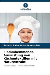 Flammhemmende Ausrüstung von Küchentextilien mit Naturextrakt