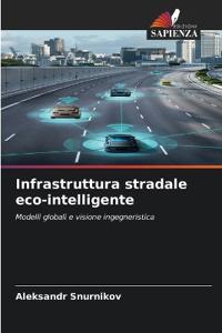 Infrastruttura stradale eco-intelligente