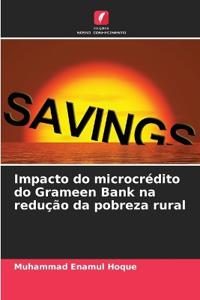 Impacto do microcrédito do Grameen Bank na redução da pobreza rural