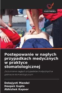 Postępowanie w naglych przypadkach medycznych w praktyce stomatologicznej
