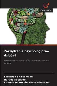 Zarządzanie psychologiczne dziecmi