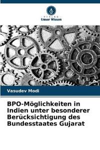 BPO-Möglichkeiten in Indien unter besonderer Berücksichtigung des Bundesstaates Gujarat