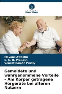 Gemeldete und wahrgenommene Vorteile - Am Körper getragene Hörgeräte bei älteren Nutzern