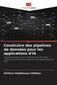 Construire des pipelines de données pour les applications d'IA