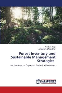 Forest Inventory and Sustainable Management Strategies