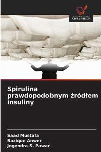 Spirulina prawdopodobnym zródlem insuliny