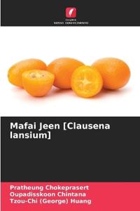 Mafai Jeen [Clausena lansium]