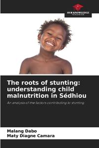 The roots of stunting