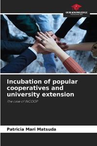 Incubation of popular cooperatives and university extension
