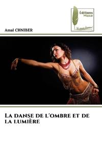 La danse de l'ombre et de la lumière