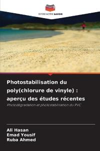 Photostabilisation du poly(chlorure de vinyle): aperçu des études récentes