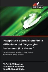 Mappatura e previsione della diffusione del "Myroxylon balsamum (L.) Harms"