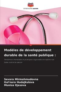 Modèles de développement durable de la santé publique
