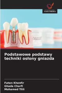 Podstawowe podstawy techniki oslony gniazda