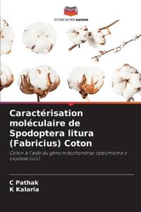 Caractérisation moléculaire de Spodoptera litura (Fabricius) Coton