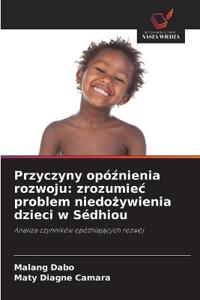 Przyczyny opóznienia rozwoju