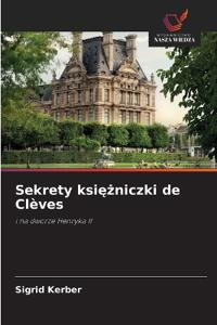 Sekrety ksiezniczki de Clèves