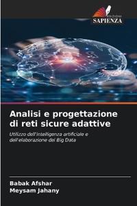 Analisi e progettazione di reti sicure adattive