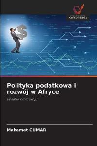 Polityka podatkowa i rozwój w Afryce