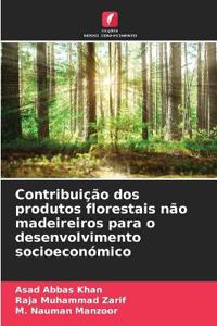 Contribuição dos produtos florestais não madeireiros para o desenvolvimento socioeconómico