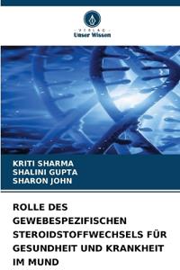 Rolle Des Gewebespezifischen Steroidstoffwechsels Für Gesundheit Und Krankheit Im Mund