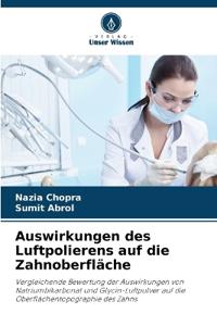 Auswirkungen des Luftpolierens auf die Zahnoberfläche