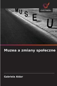 Muzea a zmiany spoleczne
