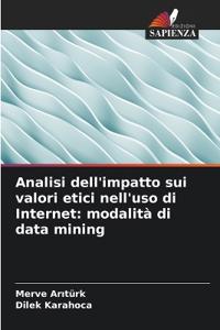Analisi dell'impatto sui valori etici nell'uso di Internet