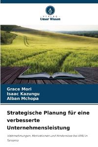 Strategische Planung für eine verbesserte Unternehmensleistung
