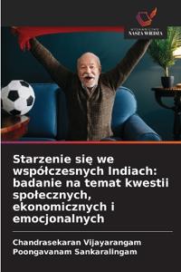 Starzenie sie we wspólczesnych Indiach