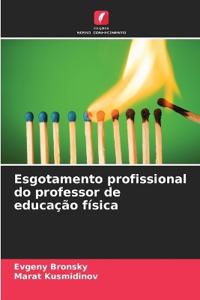 Esgotamento profissional do professor de educação física