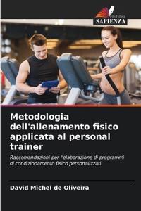 Metodologia dell'allenamento fisico applicata al personal trainer