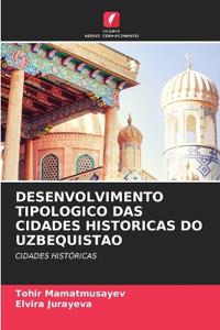 Desenvolvimento Tipologico Das Cidades Historicas Do Uzbequistao