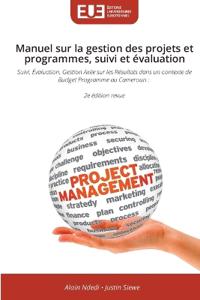 Manuel sur la gestion des projets et programmes, suivi et évaluation