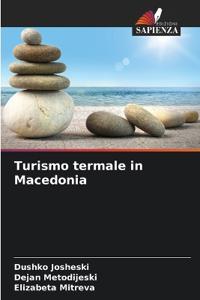 Turismo termale in Macedonia