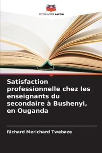 Satisfaction professionnelle chez les enseignants du secondaire à Bushenyi, en Ouganda