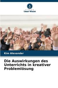 Die Auswirkungen des Unterrichts in kreativer Problemlösung