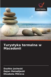 Turystyka termalna w Macedonii