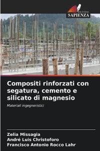 Compositi rinforzati con segatura, cemento e silicato di magnesio