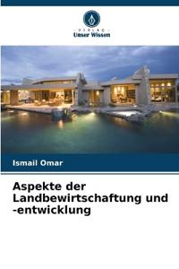 Aspekte der Landbewirtschaftung und -entwicklung