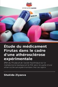 Étude du médicament Firutas dans le cadre d'une athérosclérose expérimentale