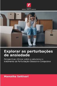 Explorar as perturbações de ansiedade