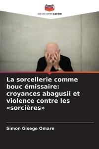 La sorcellerie comme bouc émissaire