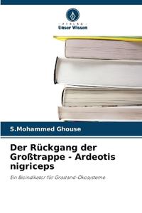 Der Rückgang der Großtrappe - Ardeotis nigriceps