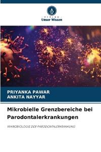 Mikrobielle Grenzbereiche bei Parodontalerkrankungen