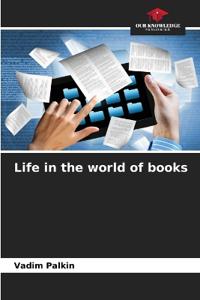 Life in the world of books