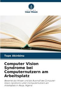 Computer Vision Syndrome bei Computernutzern am Arbeitsplatz
