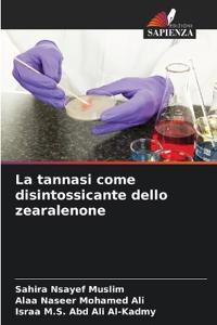 La tannasi come disintossicante dello zearalenone