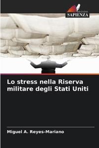 Lo stress nella Riserva militare degli Stati Uniti